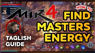 Mir4 Hindsight Find Masters Energy  Taglish [upl. by Daenis]