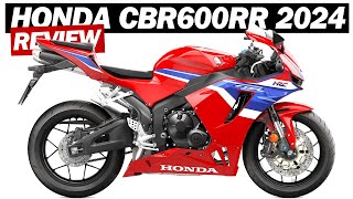 2024 Honda CBR600RR InDepth Review of a Supersport Legend [upl. by Phillip]