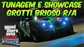 GTA 5 Online  TUNAGEM E SHOWCASE GROTTI BRIOSO RA DLC CUNNING STUNTS [upl. by Newob]