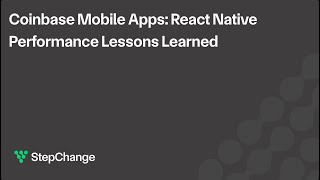 Coinbase Mobile Apps React Native Performance Lessons Learned [upl. by Nerrag932]