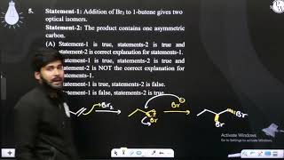 Statement1 Addition of Br2 to 1butene gives two optical isomers Statement2 The product con [upl. by Allanson]