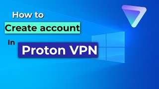 How to Create account in Proton VPN  Easy Tutorial [upl. by Maher]