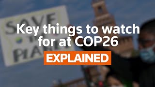 What to watch for at COP26 [upl. by Lamhaj]