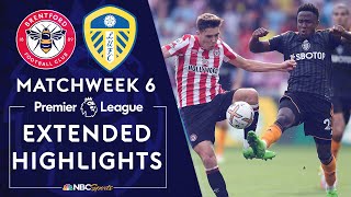 Brentford v Leeds United  PREMIER LEAGUE HIGHLIGHTS  932022  NBC Sports [upl. by Brigitta]