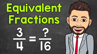 Equivalent Fractions  Math with Mr J [upl. by Adorne]