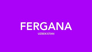 Fergana [upl. by Luht]