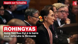 Rohingyas  Aung San Suu Kyi à la barre pour défendre la Birmanie [upl. by Arliene386]