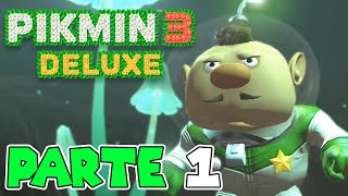 PRIMERA HORA DE JUEGO  PARTE 1  PIKMIN 3 DELUXE SWITCH [upl. by Yared]