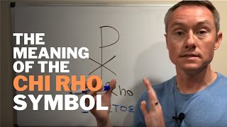 The Meaning of the Chi Rho Symbol [upl. by Adnwahsal286]