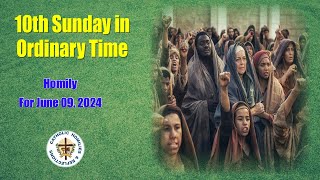 10th Sunday in Ordinary Time Homily June 9 2024 [upl. by Ecydnak]