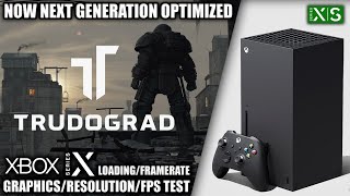 Trudograd Next Gen Update  Xbox Series X Gameplay  FPS Test [upl. by Aurelie952]