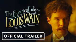 The Electrical Life of Louis Wain  Official Trailer 2021 Benedict Cumberbatch Claire Foy [upl. by Kapeed858]