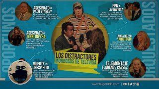 Los Distractores Morbosos de Televisa [upl. by Azarria]