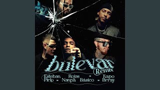 Bulevar feat Nanpa Básico amp Brray Remix [upl. by Queenie]