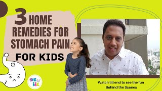 3 Home Remedies for Stomach pain for kids  Home Remedies For Kids  He She and Me [upl. by Nadaha]