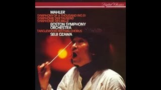 Mahler Symphony No 8 Ozawa  Boston Symphony [upl. by Aissert881]