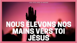 NOUS ÉLEVONS NOS MAINS VERS TOI JÉSUS  INSTRUMENTALE DADORATION CHRÉTIEN AU PIANO  FR  HD [upl. by Dnalevelc554]