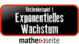 Exponentielles Wachstum berechnen Beispiel 1  A0702 [upl. by Zoarah]