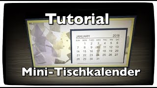 Tutorial Anleitung Mini Kalender Tischkalender Kalender selber machen Desktop Calendar DIY [upl. by Nerfe]