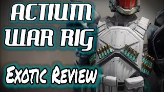 Destiny 2 ACTIUM WAR RIG  Exotic Titan Chest Armor  Review  Breakdown [upl. by Melinde]