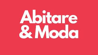 Copertina Abitare amp Moda [upl. by Aihtnis468]