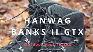 Review Hanwag Banks II GTX  Outdoor gear review  Hiking boots [upl. by Aicsile72]