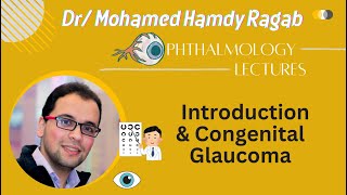 Glaucoma 1 Introduction amp Congenital Glaucoma [upl. by Siouxie685]