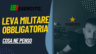 LEVA MILITARE OBBLIGATORIA si o no [upl. by Tavi314]