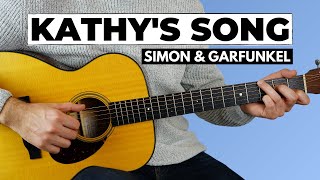 Kathys Song Simon amp Garfunkel  Full Guitar Lesson [upl. by Nnylav723]