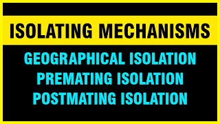 Isolating mechanisms  Geographical Premating and Postmating or postzygotic Isolations [upl. by Nalahs]