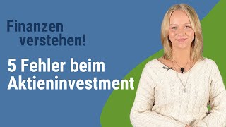 5 Fehler beim Investieren in Aktien💥 [upl. by Faun168]