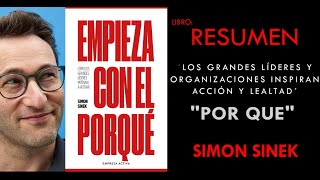 Resumen del libro quotEmpieza con el Porquéquot de Simon Sinek quotPorquéquot es la clave del exito [upl. by Suivatco]