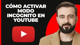 Cómo Activar el Modo Incógnito en la Aplicación de YouTube [upl. by Gilead]