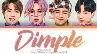 BTS 방탄소년단  Dimple Color Coded EngRomHan가사 [upl. by Zonnya54]