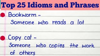 Top 25 idioms and phrasesidomsphrasesidioms and phrases in englishthewritingstaridiomsphrases [upl. by Chiang]