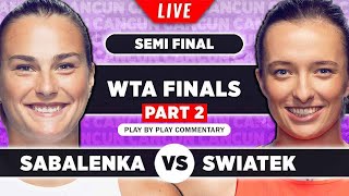 SABALENKA vs SWIATEK • WTA Finals 2023 SF • LIVE Tennis PlaybyPlay Stream [upl. by Max976]