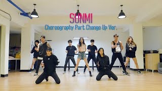 Special Video 선미 SUNMI 가시나 안무 영상  Choreography Part Change Up Ver [upl. by Wiltshire]