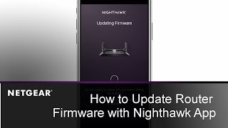 How to Update Router Firmware with the Nighthawk App  NETGEAR [upl. by Nohsid]