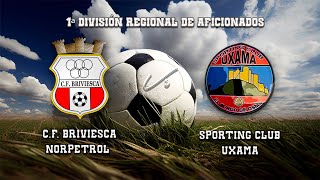 🔴EN DIRECTO CF BRIVIESCA NORPETROL  SPORTING CLUB UXAMA 1ªDiv Reg de Aficionados [upl. by Daegal]