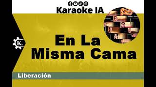 Liberación  En La Misma Cama  Karaoke [upl. by Bendicta]