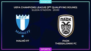 🔴 LIVE  ΜΑΛΜΕ  ΠΑΟΚ  UEFA CHAMPIONS LEAGUE  MALMO  PAOK  682024 🔴 [upl. by Enala]