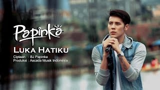 Papinka  Luka Hatiku Official Music Video with Lyric [upl. by Nahallac]