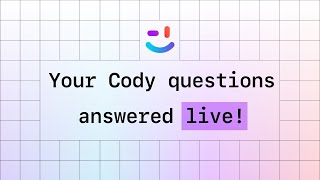 Your Cody questions answered live [upl. by Tteve]