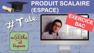 Prépare ton BAC  Produit scalaire espace  Droite plan  Algo [upl. by Ashien319]