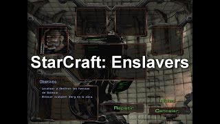 Starcraft 1 Campaña Extra  Enslavers Escenas en Español [upl. by Nolie]