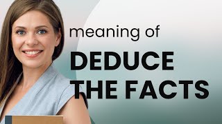 Deduce the Facts Mastering English Language [upl. by Alehtse]