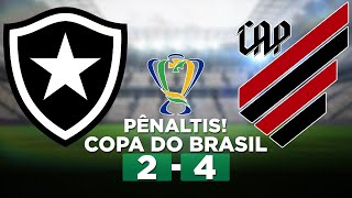 PÊNALTIS BOTAFOGO 1 2 x 4 0 ATHLETICOPR Copa do Brasil 2023 Oitavas de final  Narração [upl. by Saoj]