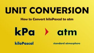 kPa to atm How to Convert kiloPascal to standard atmosphere Units of Pressure [upl. by Brander497]