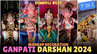 DOMBIVLI KE FAMOUS BIG GANPATI DARSHAN 2024  7 GANPATI 1 VIDEO [upl. by Niklaus]