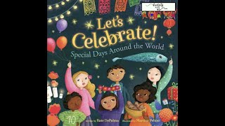 Lets Celebrate  Read Aloud diversity festivals holidaysacrosscultures crossculturalcelebration [upl. by Otirecul]